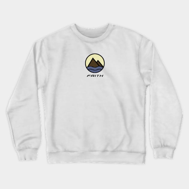 Faith can move mountains Crewneck Sweatshirt by shanengai